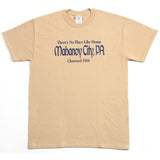 No Place Like Home - Mahanoy City, PA T-Shirt